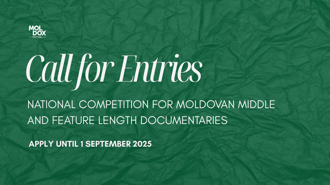 Call for Entries: National Competition for Moldovan Middle and Feature Length Documentaries