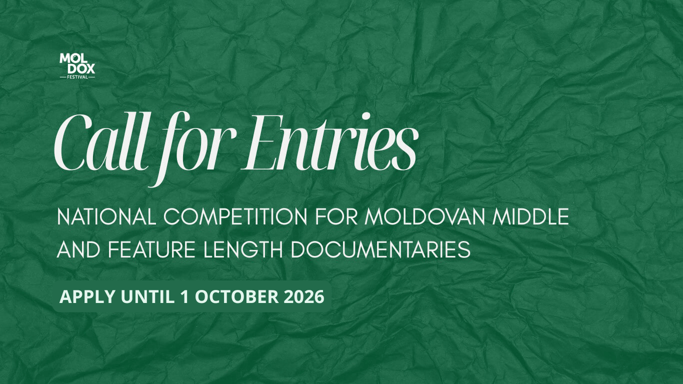 Call for Entries: National Competition for Moldovan Middle and Feature Length Documentaries